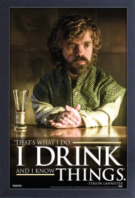 GAME OF THRONES DRINK QUOTE 12x18 FRAMED GELCOAT POSTER JON SNOW HBO TV TYRION!! - Image 1 of 2