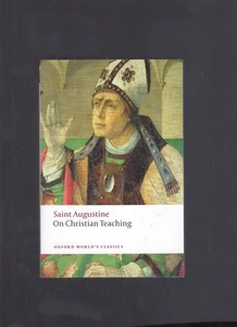 Saint Augustine On Christian Teaching (Oxford World's Classics) New Softcover .. - Picture 1 of 2