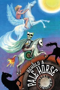Behold a Pale Horse Paperback December 1 1991 470 Pages By Milton William Cooper - Picture 1 of 3
