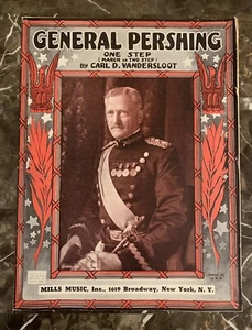 1918 General Pershing One Step by Carl Vandersloot Sheet Music - Picture 1 of 4