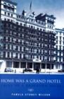 Home Was a Grand Hotel: Geschichten einer Brighton Belle von Wilson, Pamela Sydney