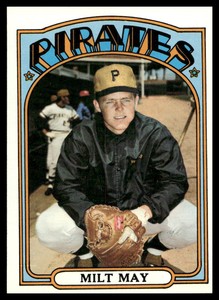 1972 Topps #247 Milt May Pittsburgh Pirates NR-MINT SET BREAK!
