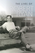 J.R. Jones The Lives of Robert Ryan (Hardback) (UK IMPORT)