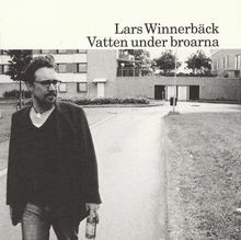 Vatten Under Broarna von Winnerbaeck,Lars | CD | Zustand sehr gut - Bild 1 von 2