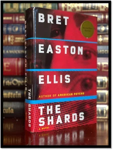 The Shards BRET EASTON ELLIS SIGNED New Hardcover 1st Edition First Printing - Picture 1 of 5