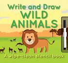 WRITE AND DRAW: WILD ANIMALS (WIPE-CLEAN STENCIL BOOKS) By Elise See Tai **NEW**