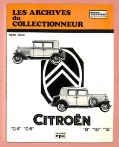 LES ARCHIVES DU COLLECTIONNEUR " CITROEN C-4 " REVUE TECHNIQUE 1983 - Imagen 1 de 3