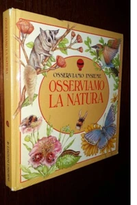 Osserviamo la natura, David Bennett, 1°Ed. Usborne Publishing 1992. - Foto 1 di 4