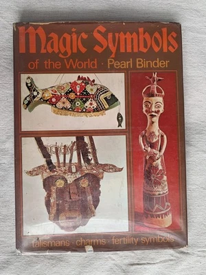 Magic Symbols  Of The World:Talismans, Charms, Fertility Symbols by Pearl Binder - Image 1 of 4