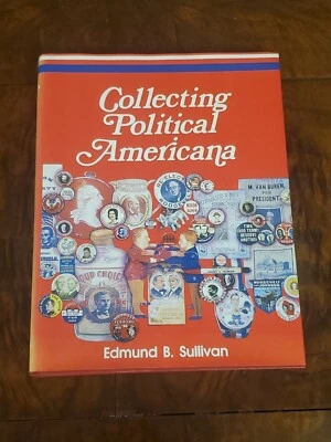 Collecting Political Americana by Ed B. Sullivan / 1991, SIGNED / Christopher PH - Image 1 of 4