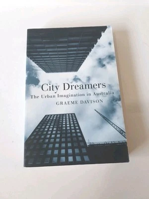 City Dreamers: The Urban Imagination in Australia by Graeme Davison Paperback - image 1 of 4