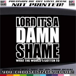 Damn Shame Decal Sticker Blue Collar Anti Against Low Wages Inflation Poverty - Picture 1 of 4