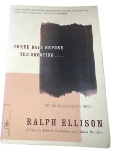 Three Days Before The Shooting... by Ralph Ellison 2010 Modern Library PB - Picture 1 of 24