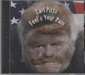 EARL PITTS - Feel's Your Pain CD, Cut Rate Funerals, Womens Butts, Fat Feet, - Foto 1 di 2