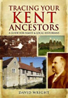 Tracing Your Kent Ancestors: A Guide For Family And Local (Hardback) (Us Import)