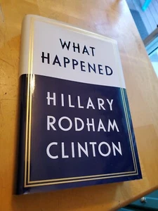 signed, What Happened, Hillary Rodham Clinton, 2017, first edition, HCDJ - Imagen 1 de 9