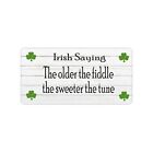 Irish Saying Saint Patrick Good Luck Quote Sign Plaque Bar Pub Fiddle Sweeter
