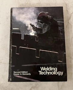 1982 Welding Technology (2nd Edition) by Gower A. Kennedy USED - Picture 1 of 2