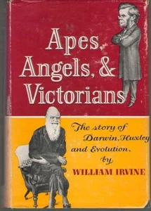 Apes, Angels, and Victorians : The Story of Darwin, Huxley, and Evolution by... - Imagen 1 de 1