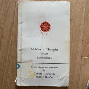 NOBBUT A THOUGHT FROM LANCASHIRE BY CLIFFORD HEYWORTH - Bild 1 von 4