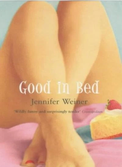 Good in Bed By Jennifer Weiner. 9780743415286 - Image 1 of 1