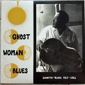 Various Artists - Ghost Woman Blues: Country Blues 1927-1952 - 2014 - Vinyl LP - Imagen 1 de 3
