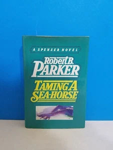*First Print* Taming a Sea-Horse Robert B. Parker hardcover book Spenser Novel - Picture 1 of 3