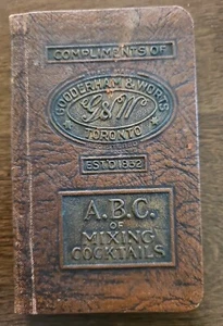 Early A.B.C. of Mixing Cocktails Gooderham & Worts Cocktail Mixing Book - Picture 1 of 6