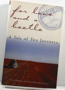 For Love and a Beetle A Tale of Two Journeys de Ivan Hodge historia real viajes PB - Imagen 1 de 13
