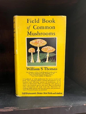 Field Book of Common Mushrooms  William Sturgis Thomas 1948 3rd Ed ~ Dust Jacket - Image 1 of 4