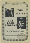 TOM WAITS & LEON REDBONE 1979 TOUR BACKSTAGE PASS