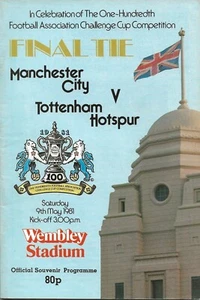MANCHESTER CITY V TOTTENHAM HOTSPUR ~ FA CUP FINAL 1981 ~ EXCELLENT CONDITION - Picture 1 of 1