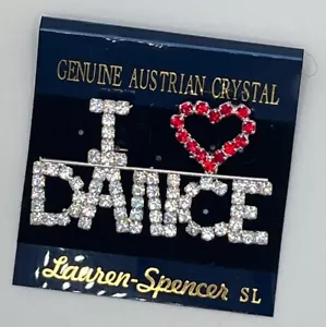 “I Love Dance” (heart) Dance Pin Genuine Austrian Crystal By Lauren Spencer New - Picture 1 of 4