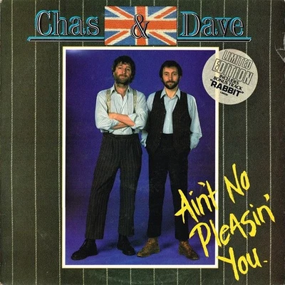 Chas & Dave* - Ain't No Pleasin' You (LP) (Near Mint (NM or M-)) - Image 1 of 4