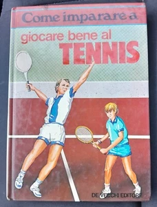 COME IMPARARE A GIOCARE BENE AL TENNIS MANUALISTICA AA.VV. DE VECCHI 1980 - Foto 1 di 5