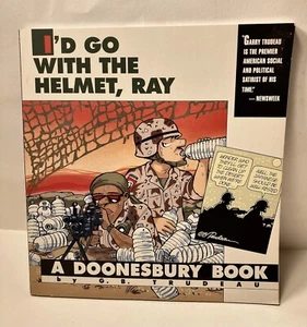 I'd Go with the Helmet, Ray by Garry Trudeau (1991, Trade Paperback) Doonesbury - Picture 1 of 9