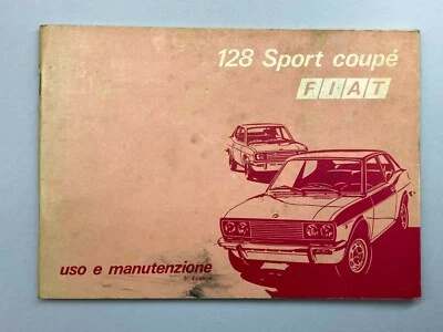 FIAT 128 SPORT COUPè LIBRETTO USO E MANUTENZIONE ORIGINALE D'EPOCA  5° EDIZ 1973 - Immagine 1 di 4