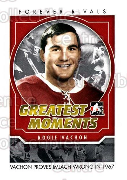 2012-13 ITG Forever Rivals Greatest Moments #5 Rogie Vachon - Image 1 of 1