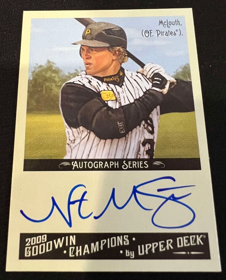 NATE McLOUTH Pittsburgh Pirates 2009 Upper Deck Goodwin Champions AUTO #A-MN - Image 1 of 1