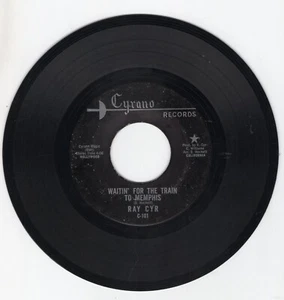 Ray Cyr - Waitin' For The Train To Memphis / Sally Was A Good Old Girl 7" 45 - Picture 1 of 24