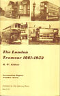 London Tramcar 1861-1952 By R W Kidner Locomotion Papers No 7 Oakwood Press