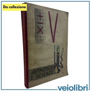 Il libro della V classe elementare aritmetica scienze 1937 fascismo era fascista - Foto 1 di 10