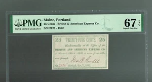 1862 BRITISH & AMERICAN EXPRESS COMPANY 25C...PORTLAND, MAINE PMG 67 EPQ - Picture 1 of 2