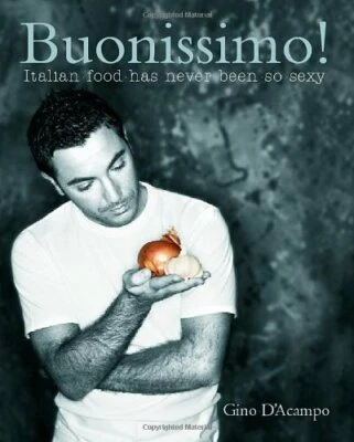 Buonissimo! Italian Food has never been so sexy by Gino D'Acampo Paperback Book Foto 1 de 2