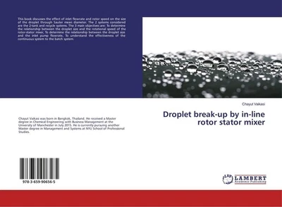 Droplet break-up by in-line rotor stator mixer Chayut Vaikasi - Bild 1 von 4