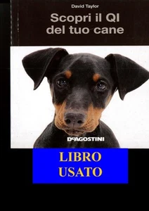 DAVID TAYLOR - SCOPRI IL QI DEL TUO CANE - LIBRO USATO - Imagen 1 de 1