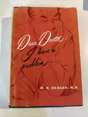 "Dear Doctor: I Have A Problem" Answers....Vol 2, M.R.DeHaan 1961 1stEd Hc/Dj - Image 1 of 4