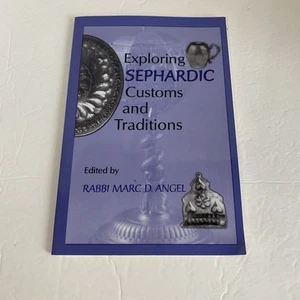 Exploring Sephardic Customs and Traditions by Rabbi Marc D Angel 2017 - Imagen 1 de 9