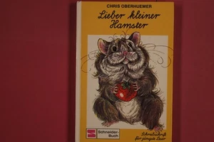 286653 Chris Oberhuemer LIEBER KLEINER HAMSTER Franz Schneider Verlag GmbH & Co. - Bild 1 von 4