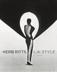 Herb Ritts - L.A Style (Getty Publications –) .. Martineau
